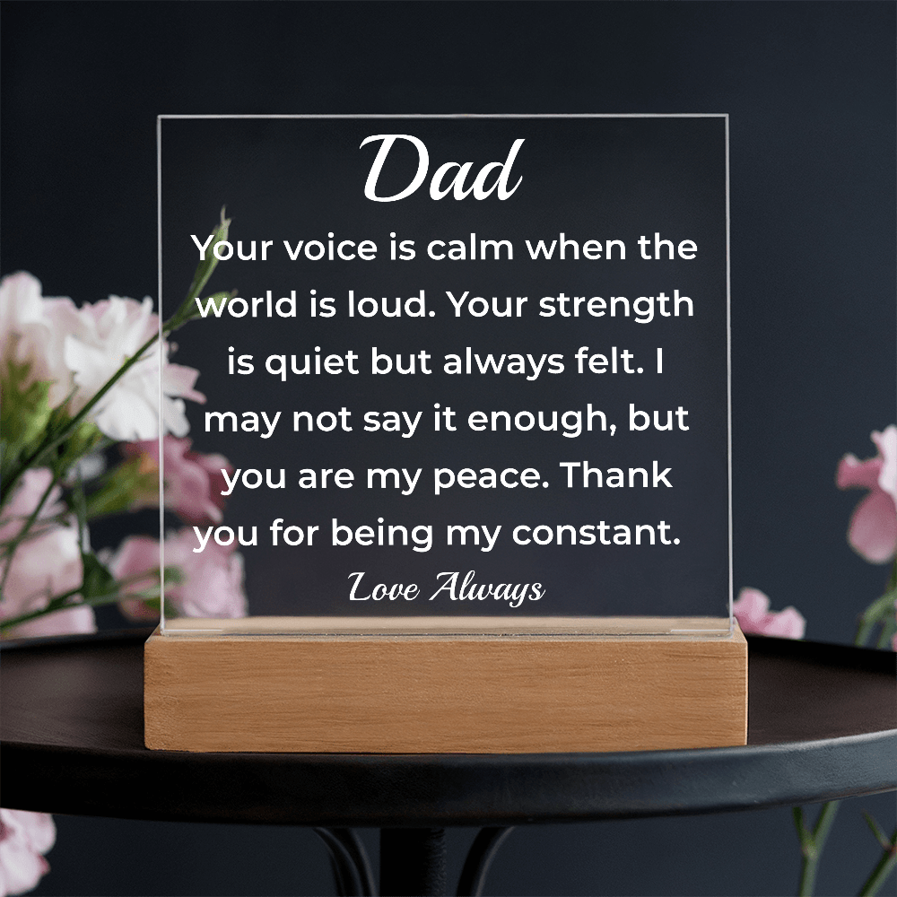 ShineOn Fulfillment Jewelry Battery Powered LED Base To Dad A Quiet Presence - LED Acrylic Plaque - GHR1127