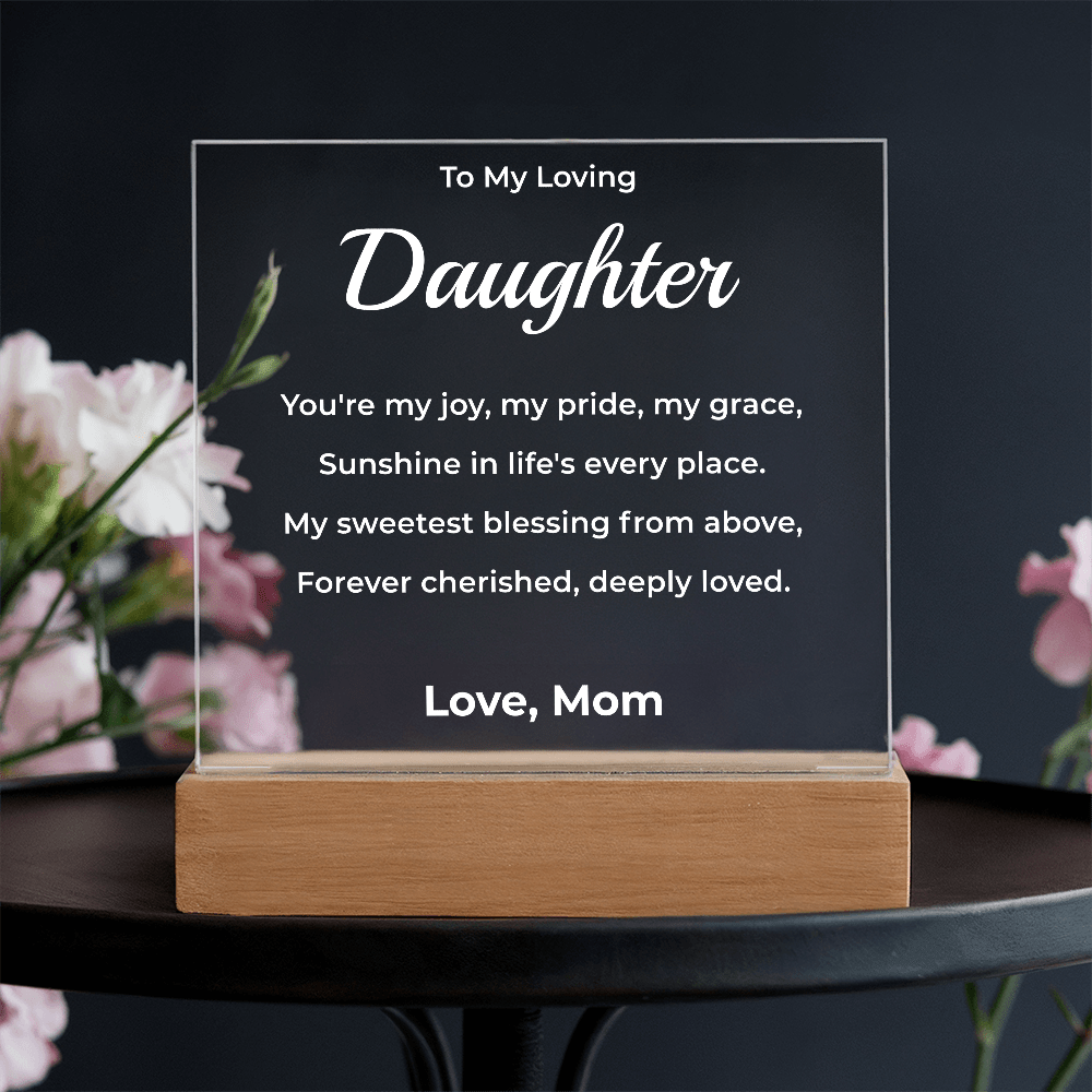 ShineOn Fulfillment Jewelry Battery Powered LED Base To Daughter From Mom - LED Plaque