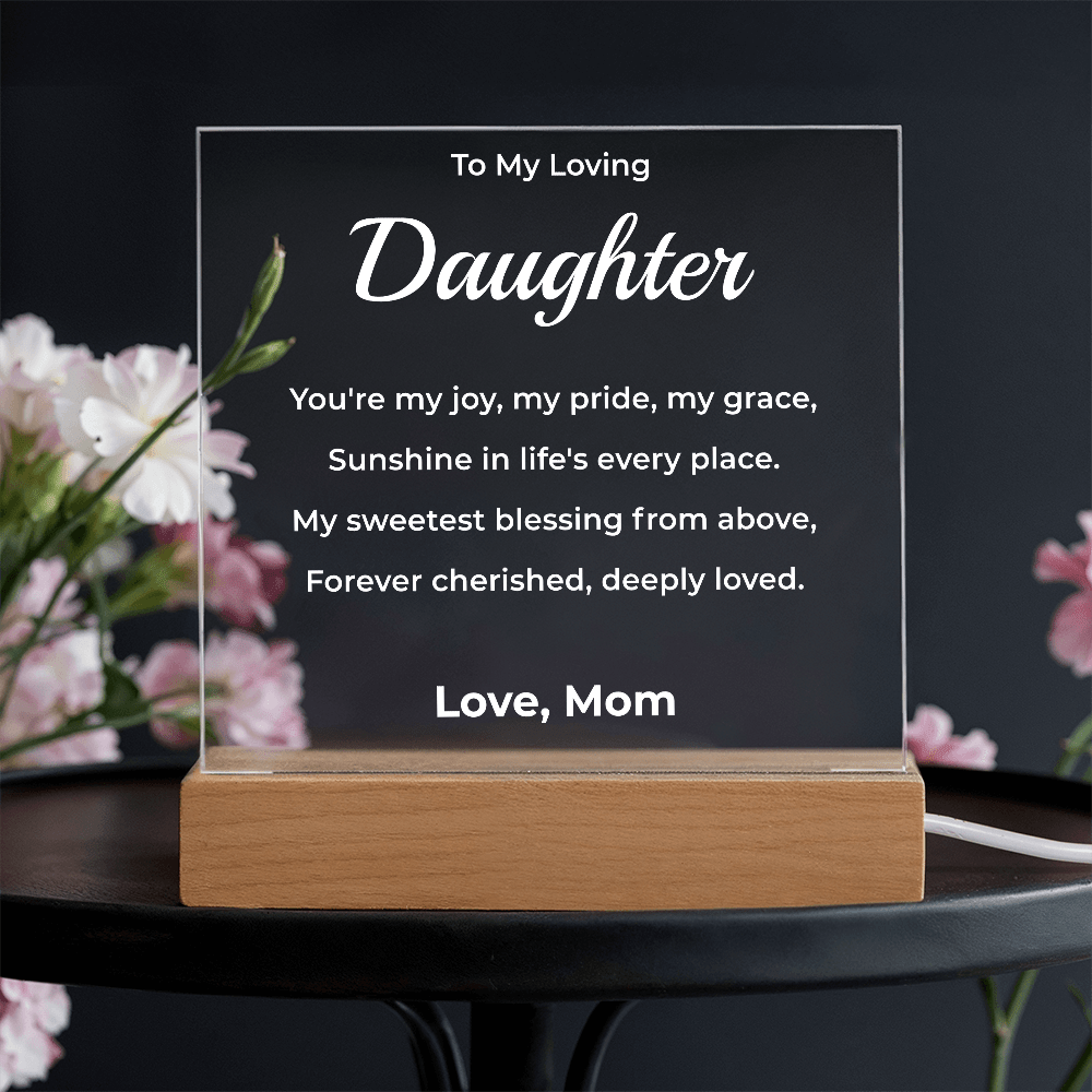 ShineOn Fulfillment Jewelry LED Corded Base To Daughter From Mom - LED Plaque