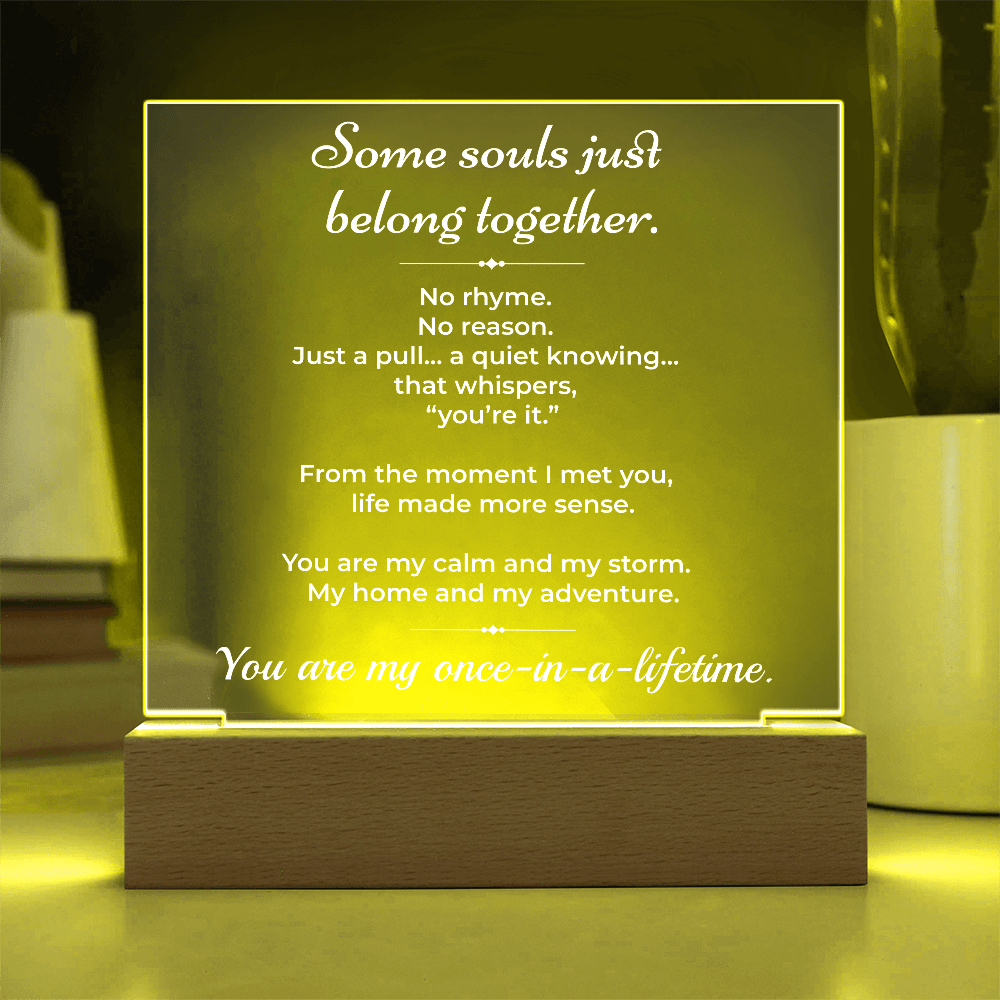 ShineOn Fulfillment Jewelry Some Souls Just Belong Together - LED Plaque - GHR1183