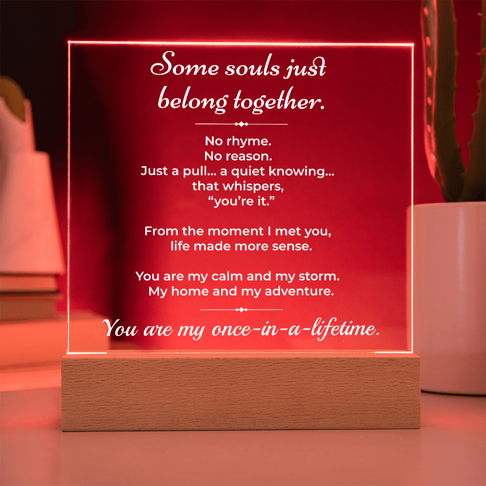 ShineOn Fulfillment Jewelry Some Souls Just Belong Together - LED Plaque - GHR1183