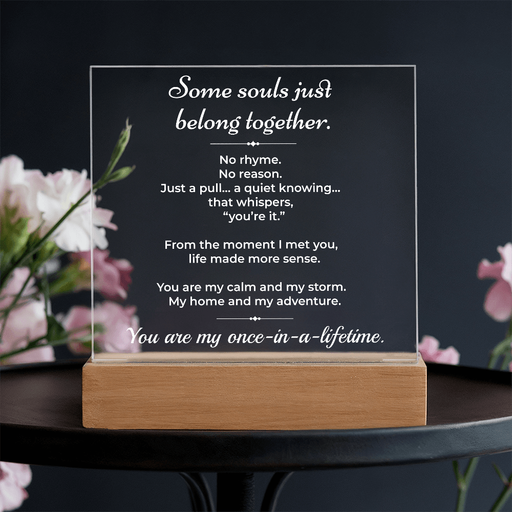ShineOn Fulfillment Jewelry Some Souls Just Belong Together - LED Plaque - GHR1183