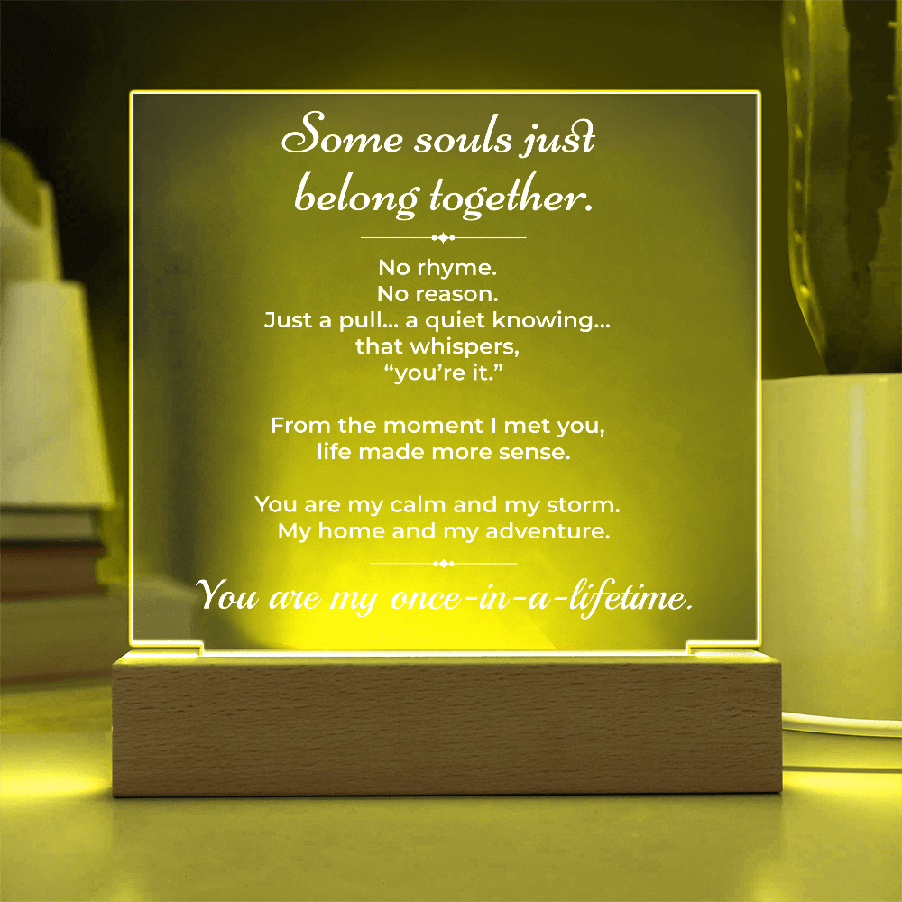 ShineOn Fulfillment Jewelry Some Souls Just Belong Together - LED Plaque - GHR1183