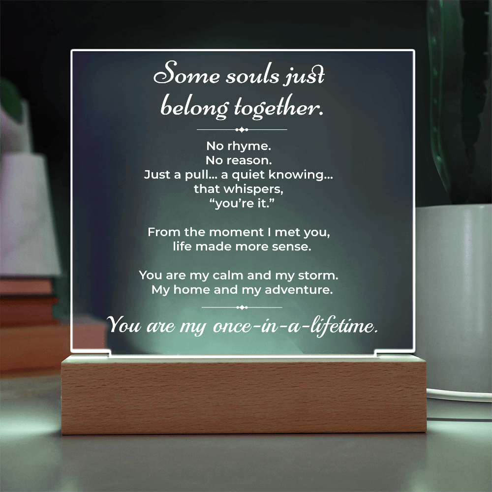 ShineOn Fulfillment Jewelry Some Souls Just Belong Together - LED Plaque - GHR1183
