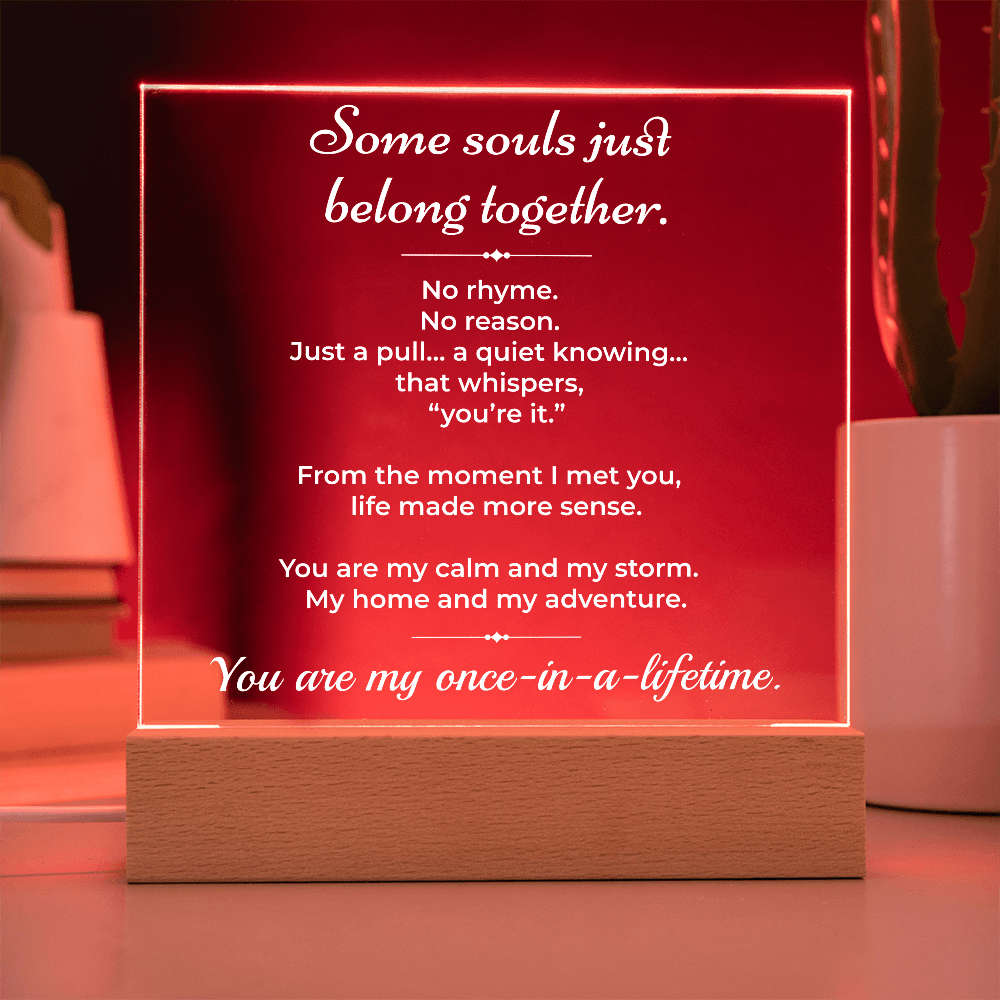 ShineOn Fulfillment Jewelry Some Souls Just Belong Together - LED Plaque - GHR1183