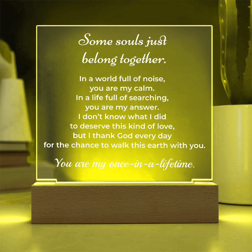 ShineOn Fulfillment Jewelry Soulmate LED Acrylic Plaque – “Once-in-a-Lifetime” Romantic Gift - GHR1156