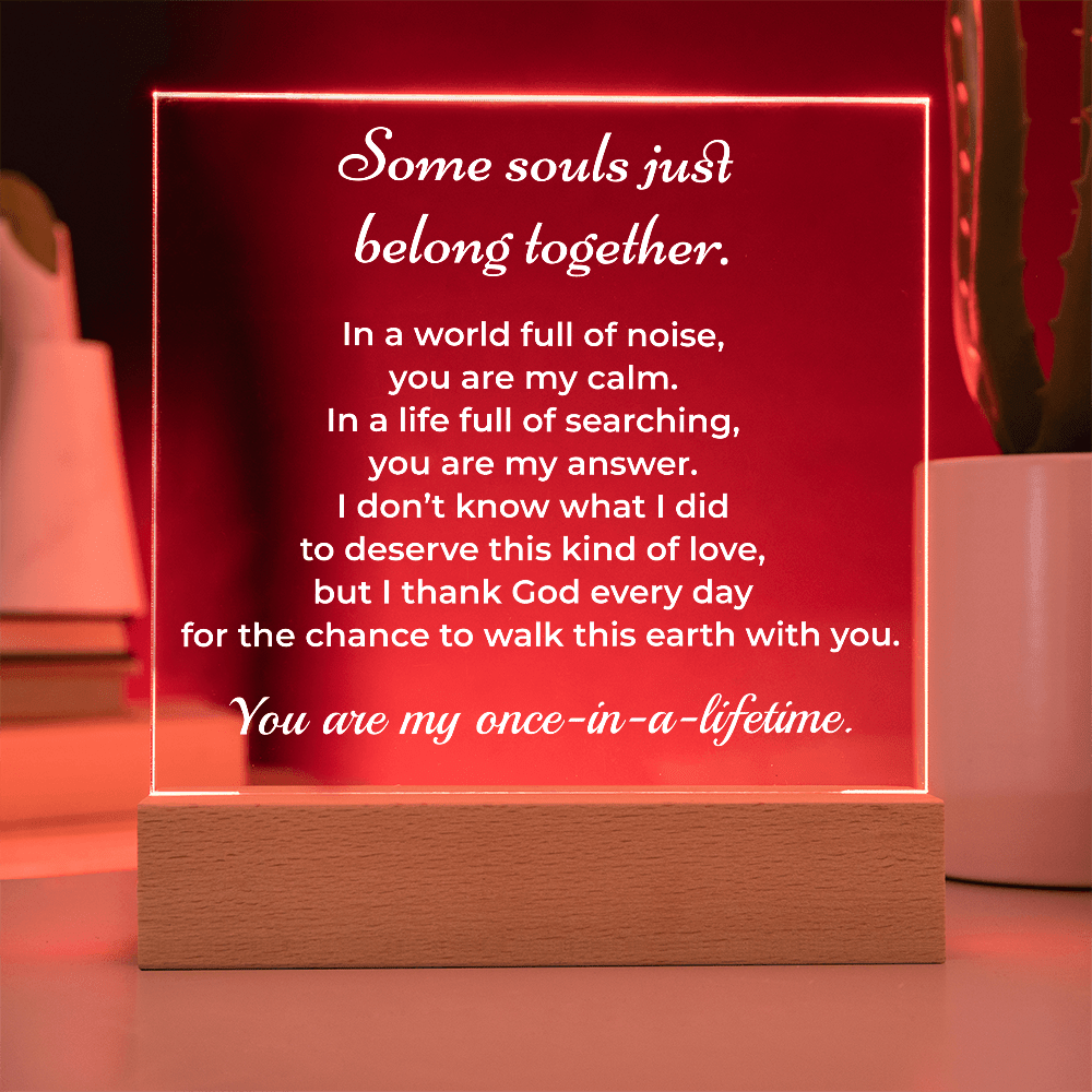 ShineOn Fulfillment Jewelry Soulmate LED Acrylic Plaque – “Once-in-a-Lifetime” Romantic Gift - GHR1156