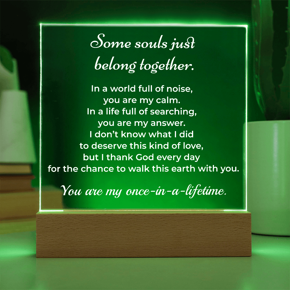ShineOn Fulfillment Jewelry Soulmate LED Acrylic Plaque – “Once-in-a-Lifetime” Romantic Gift - GHR1156