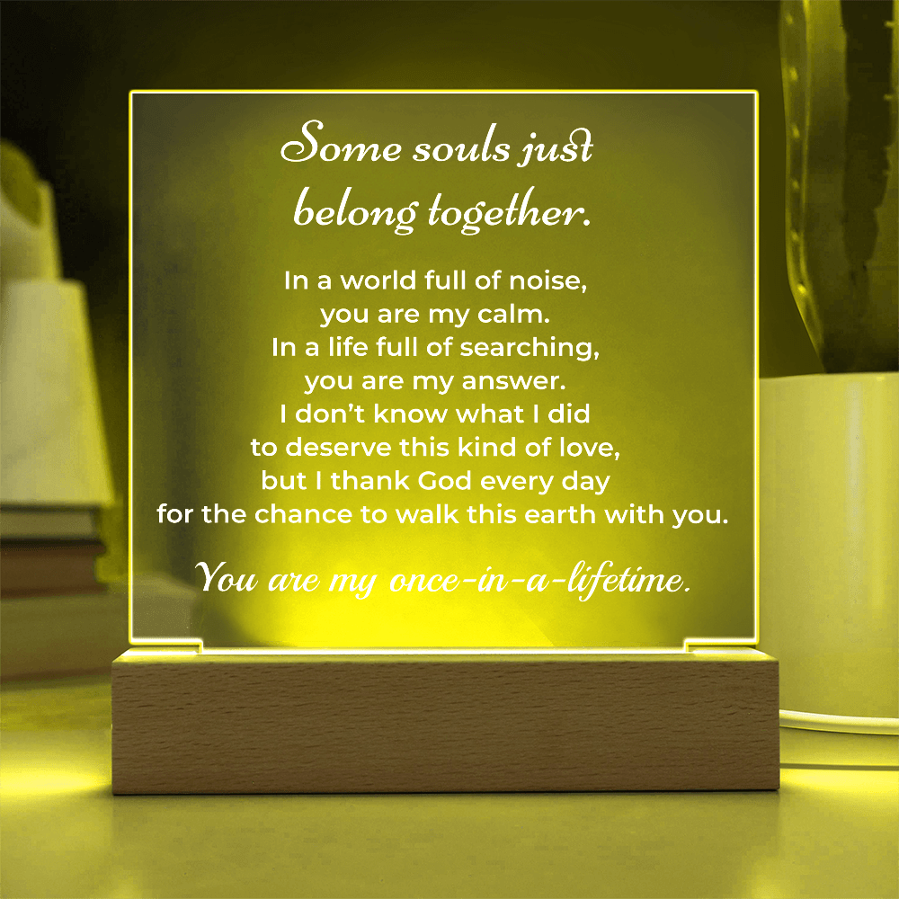 ShineOn Fulfillment Jewelry Soulmate LED Acrylic Plaque – “Once-in-a-Lifetime” Romantic Gift - GHR1156