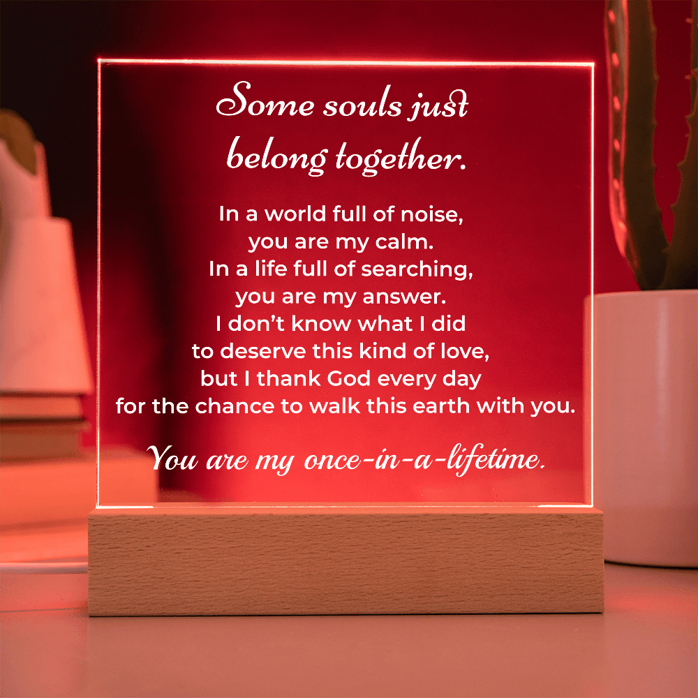 ShineOn Fulfillment Jewelry Soulmate LED Acrylic Plaque – “Once-in-a-Lifetime” Romantic Gift - GHR1156