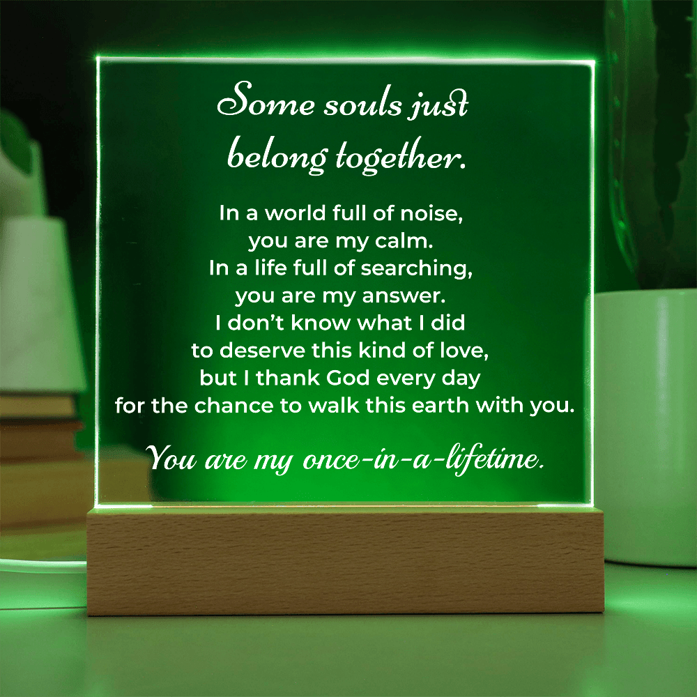 ShineOn Fulfillment Jewelry Soulmate LED Acrylic Plaque – “Once-in-a-Lifetime” Romantic Gift - GHR1156