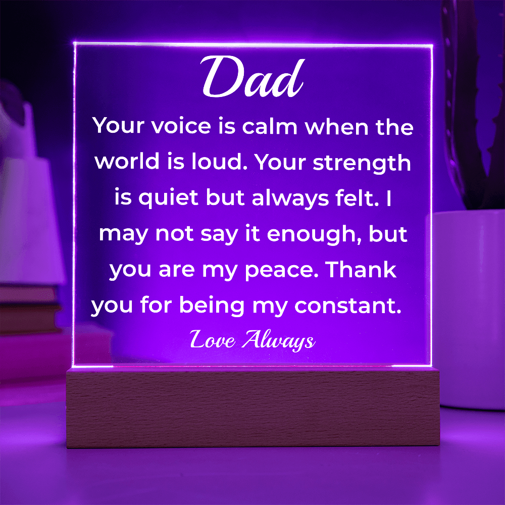 ShineOn Fulfillment Jewelry To Dad A Quiet Presence - LED Acrylic Plaque - GHR1127