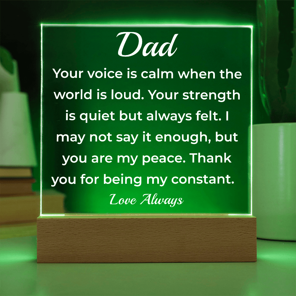ShineOn Fulfillment Jewelry To Dad A Quiet Presence - LED Acrylic Plaque - GHR1127