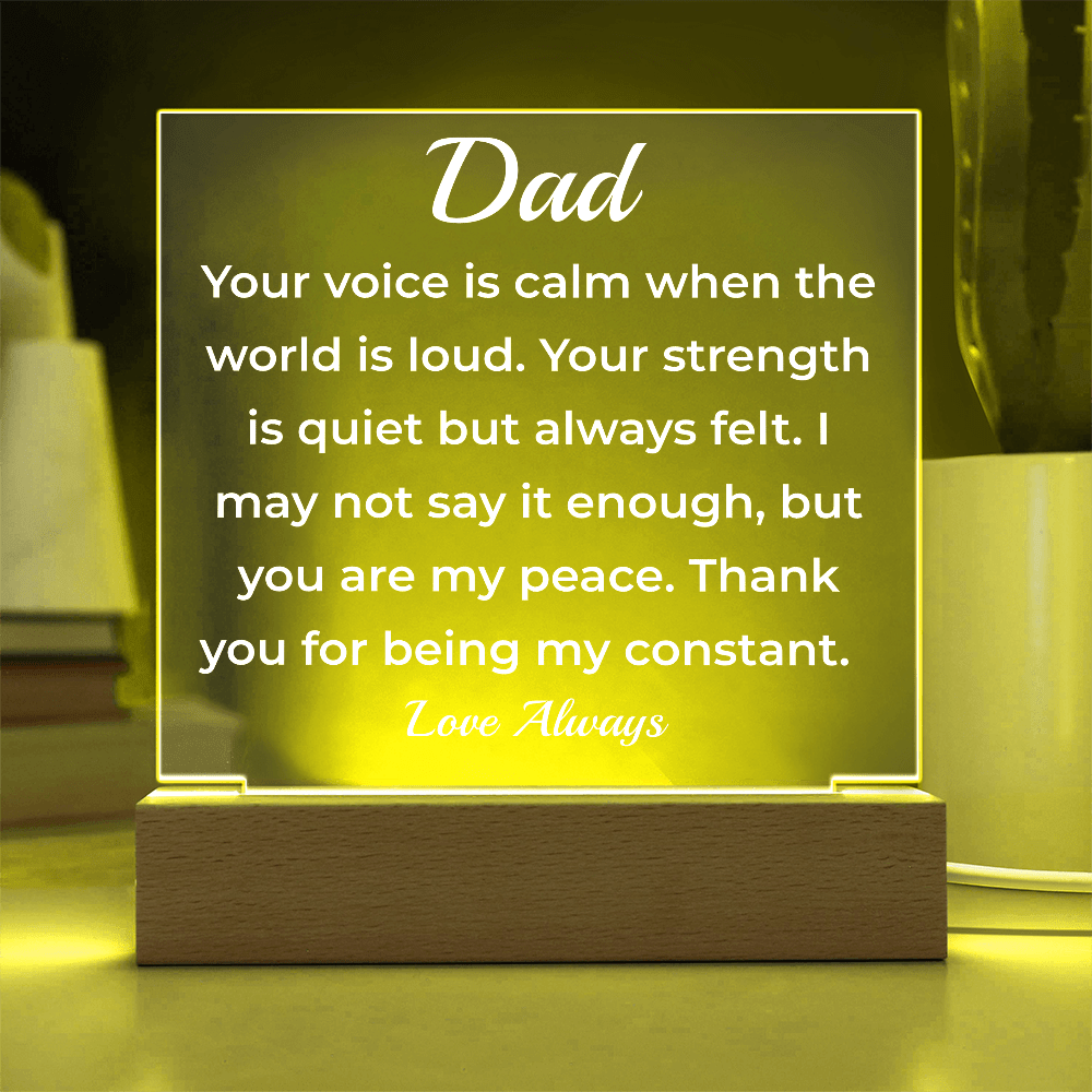 ShineOn Fulfillment Jewelry To Dad A Quiet Presence - LED Acrylic Plaque - GHR1127
