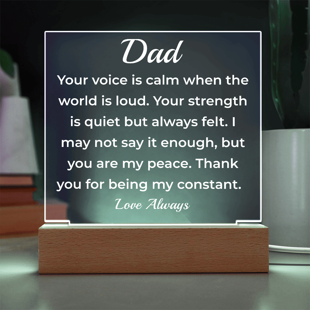 ShineOn Fulfillment Jewelry To Dad A Quiet Presence - LED Acrylic Plaque - GHR1127