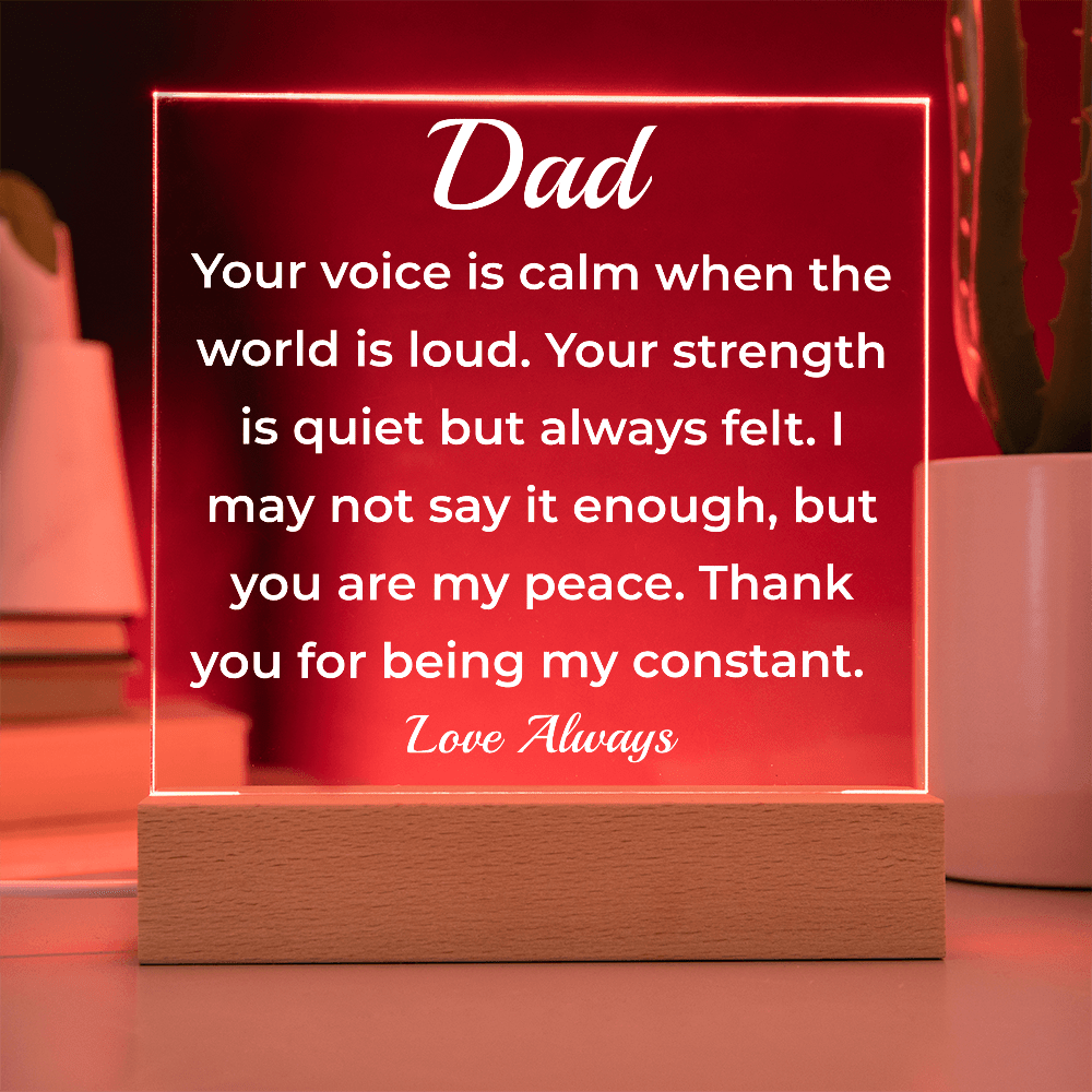 ShineOn Fulfillment Jewelry To Dad A Quiet Presence - LED Acrylic Plaque - GHR1127