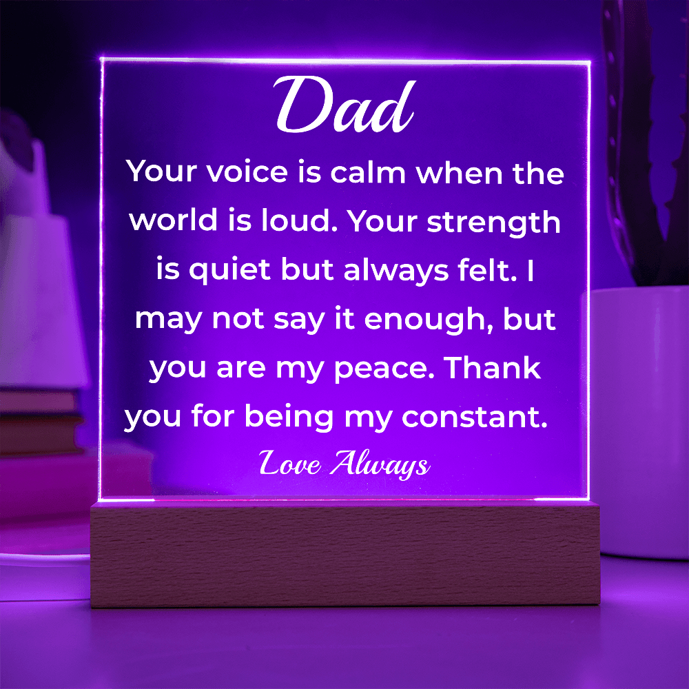 ShineOn Fulfillment Jewelry To Dad A Quiet Presence - LED Acrylic Plaque - GHR1127