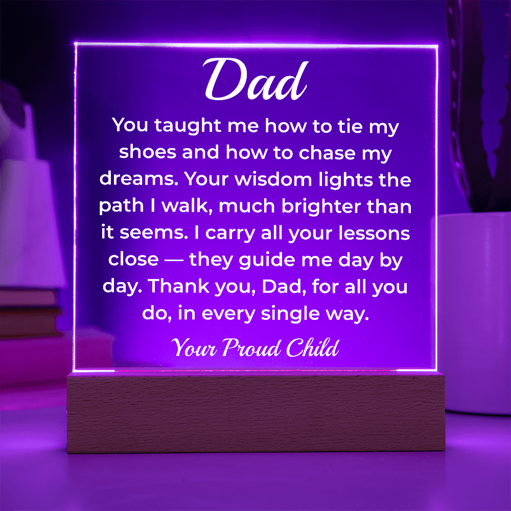 ShineOn Fulfillment Jewelry To Dad Lifelong Lessons - LED Acrylic Plaque - GHR1115