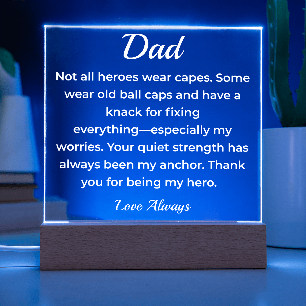 ShineOn Fulfillment Jewelry To Dad Silent Hero - LED Acrylic Plaque - GHR1122