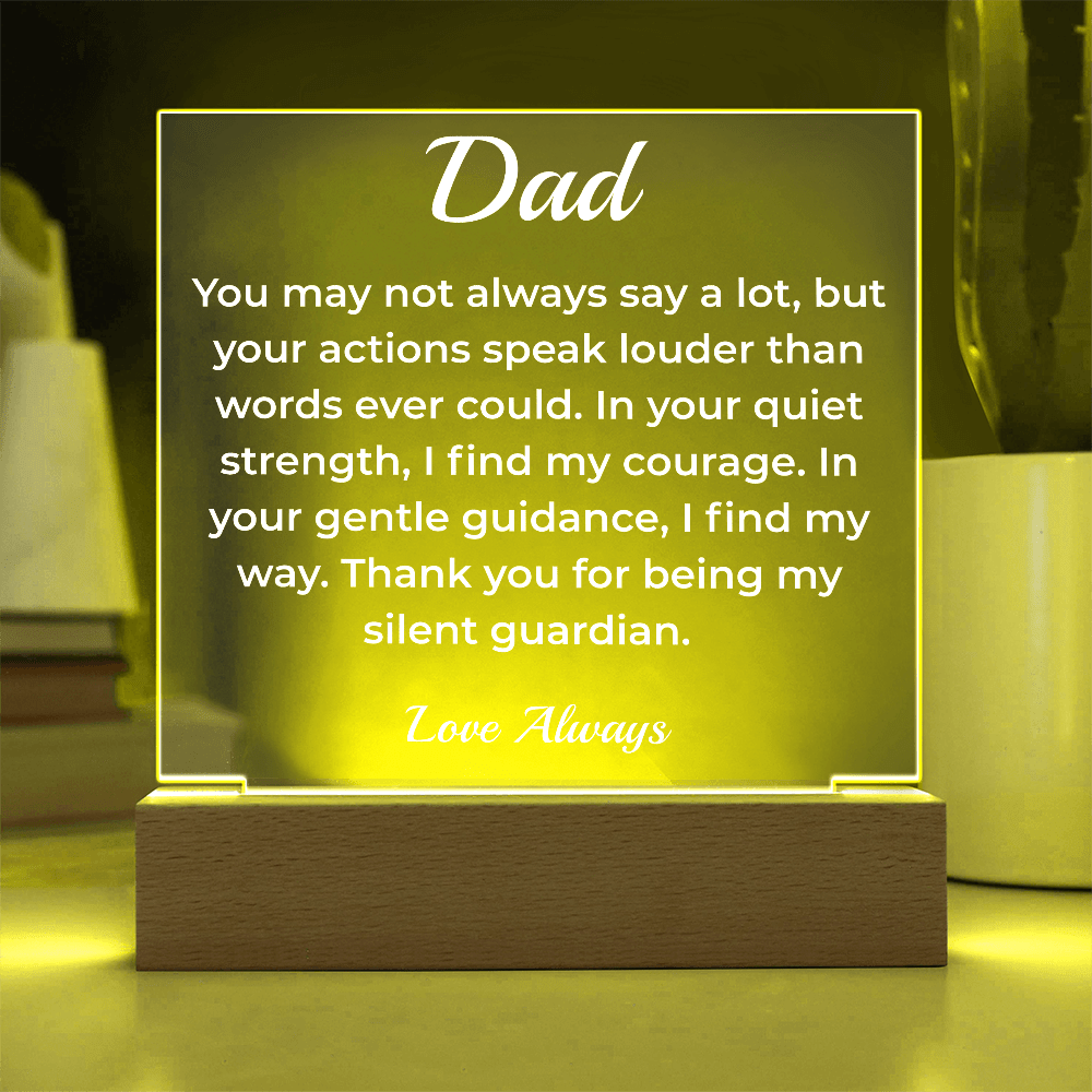 ShineOn Fulfillment Jewelry To Dad The Silent Guardian - LED Acrylic Plaque - GHR1130