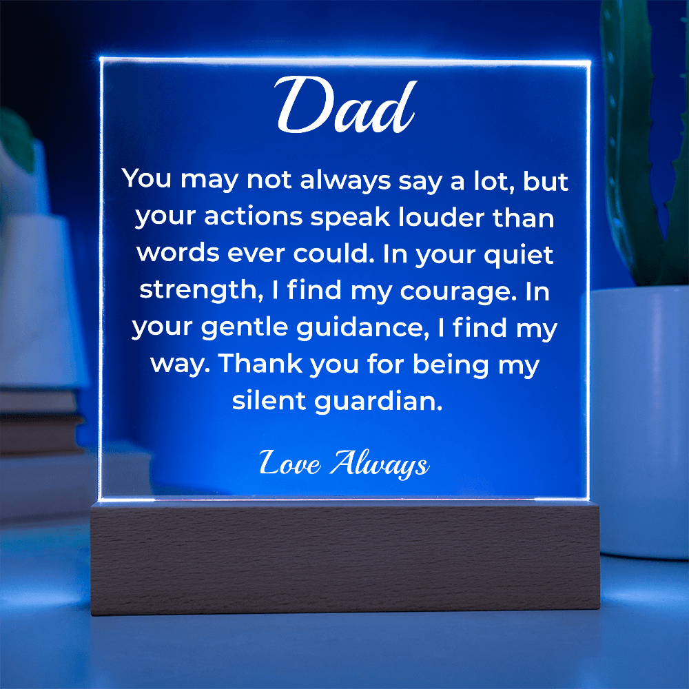 ShineOn Fulfillment Jewelry To Dad The Silent Guardian - LED Acrylic Plaque - GHR1130