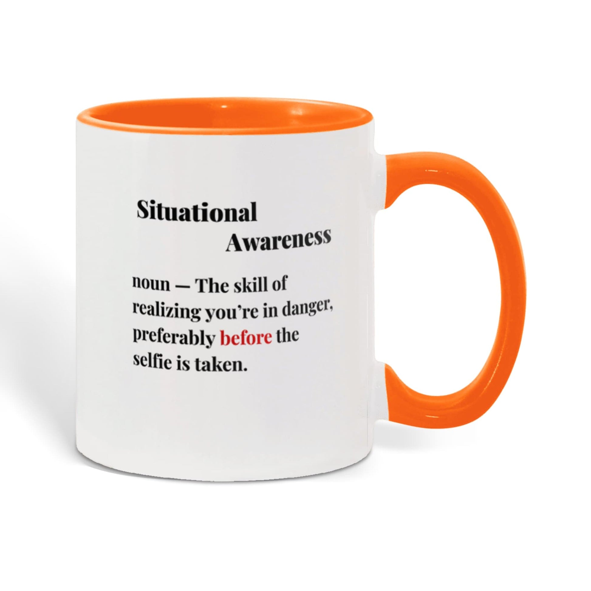ShineOn Fulfillment Drinkware 11 oz. / Orange BBQ Situational Awareness Coffee Mug - GHR1163