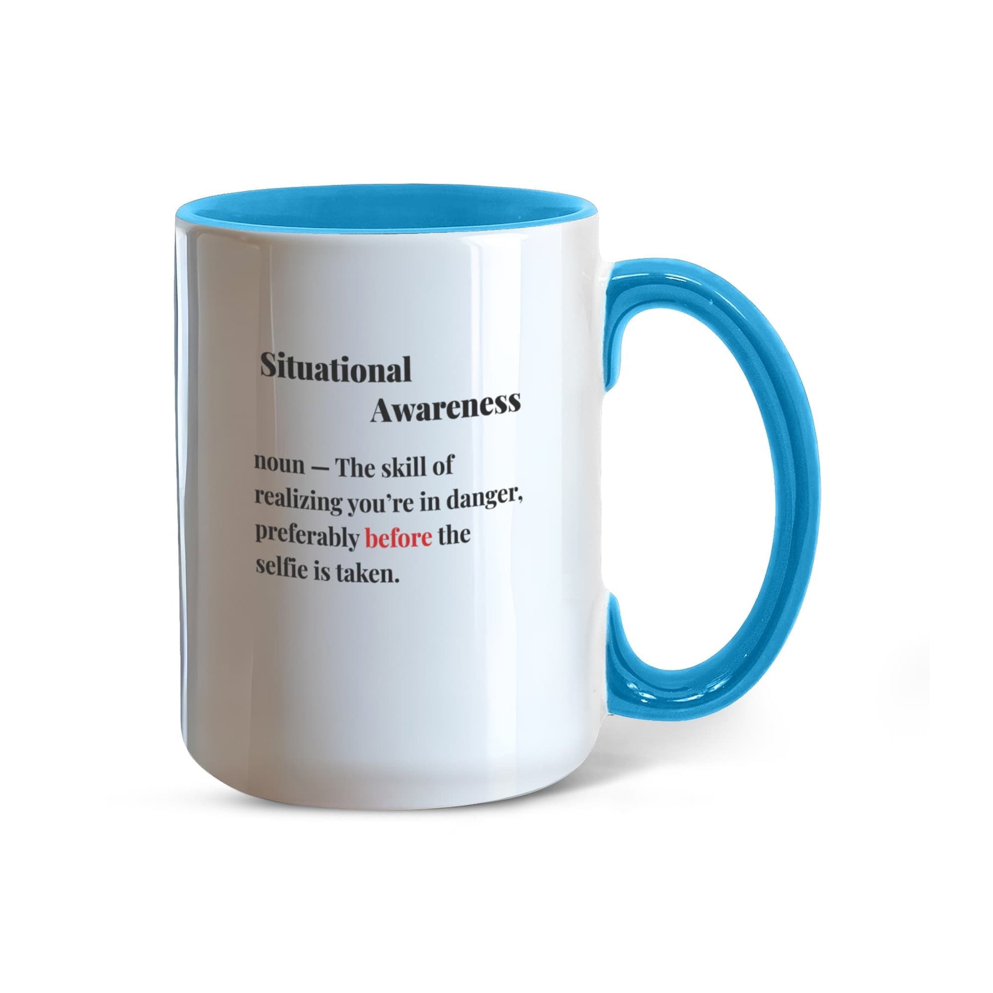 ShineOn Fulfillment Drinkware 15 oz. / Light Blue Bear Situational Awareness Coffee Mug - GHR1169
