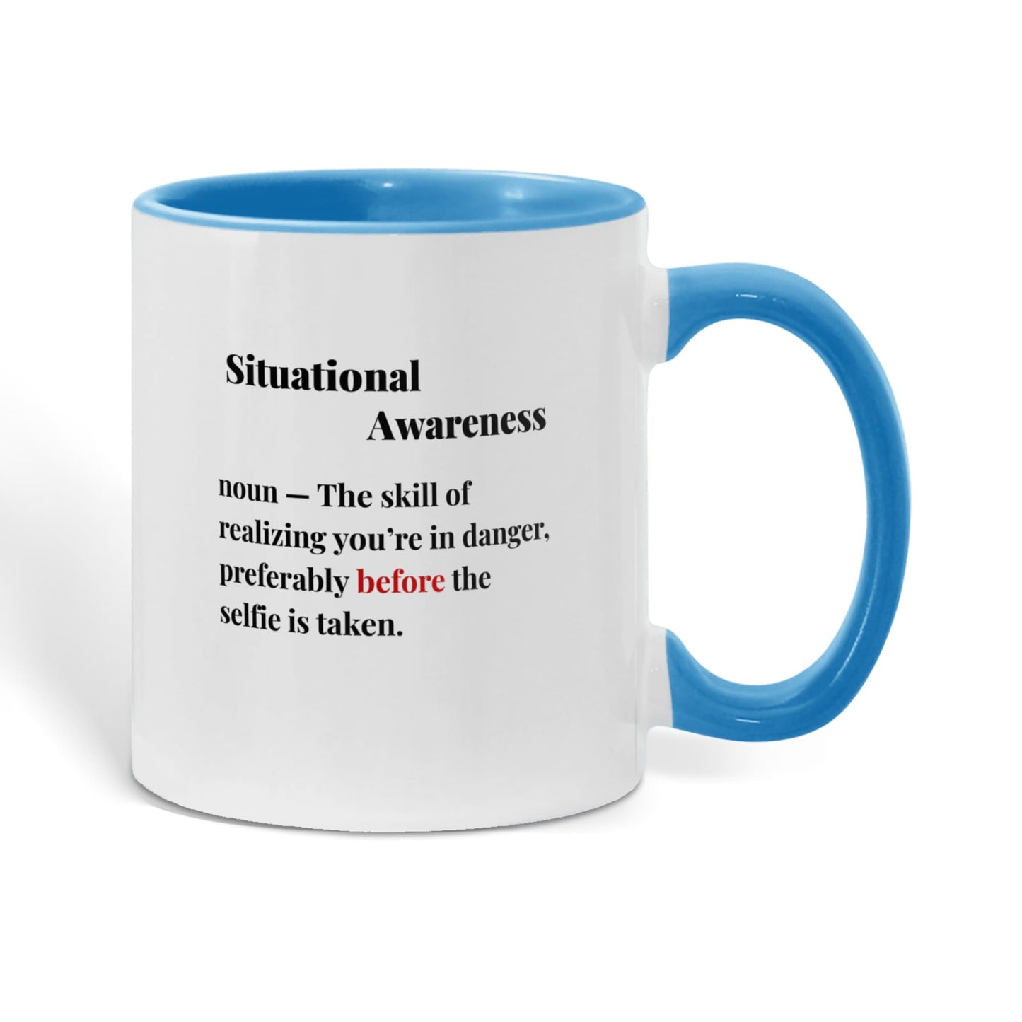 ShineOn Fulfillment Drinkware Calving Situational Awareness Coffee Mug - GHR1167