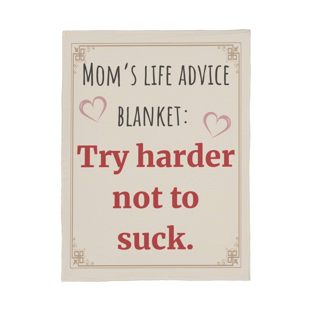 ShineOn Fulfillment Jewelry 60" x 80" Mom's Life Advice Blanket - GHR1246