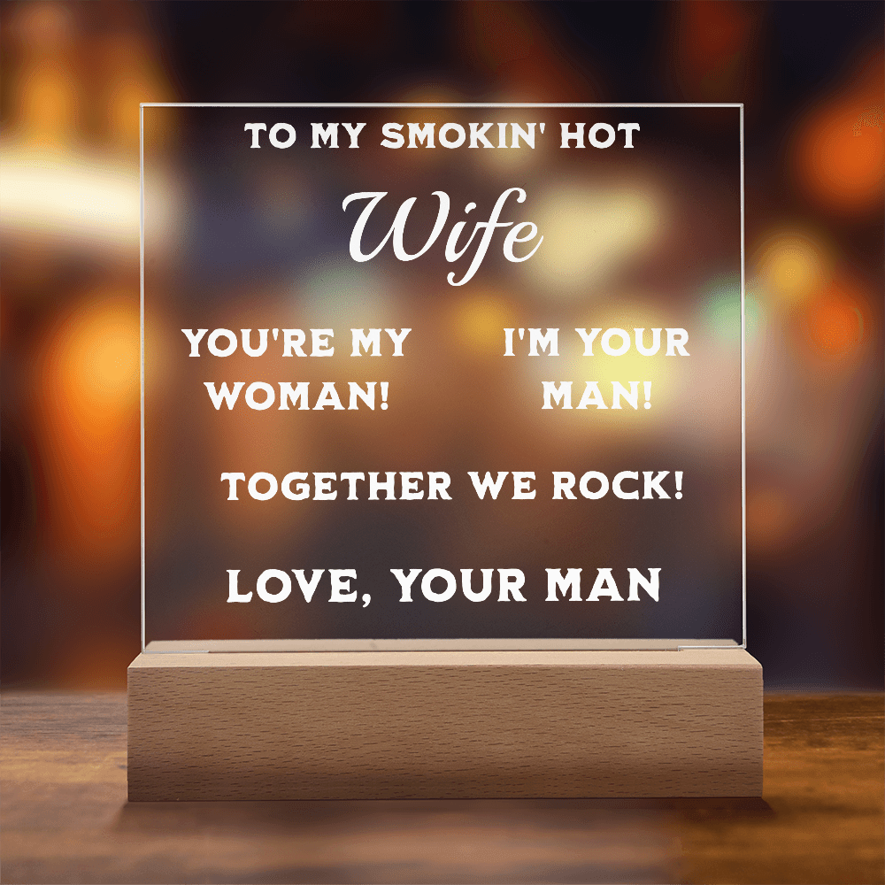ShineOn Fulfillment Jewelry Battery Powered LED Base Smokin' Hot Wife Plaque