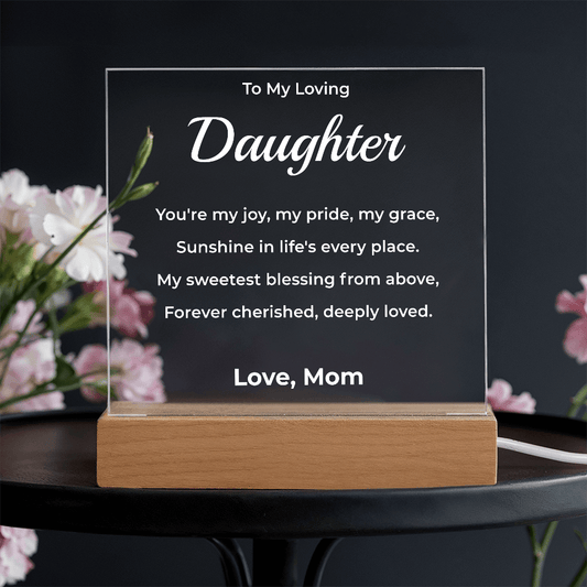 ShineOn Fulfillment Jewelry LED Corded Base To Daughter From Mom - LED Plaque