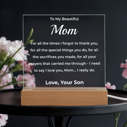 ShineOn Fulfillment Jewelry LED Corded Base To My Beautiful Mom (from Son) - LED Acrylic Plaque