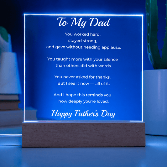 ShineOn Fulfillment Jewelry LED Corded Base To My Dad “Unspoken Thanks” - LED Acrylic Plaque - GHR1139