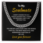 ShineOn Fulfillment Jewelry Stainless Steel / Standard Box Soulmate - Cuban Link Chain - GHR1300