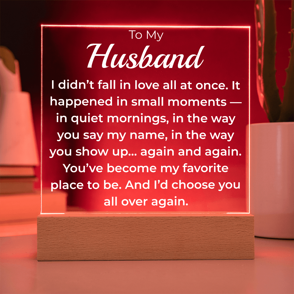 ShineOn Fulfillment Jewelry To My Husband – I'd Choose You All Over Again | LED Acrylic Plaque - GHR1138