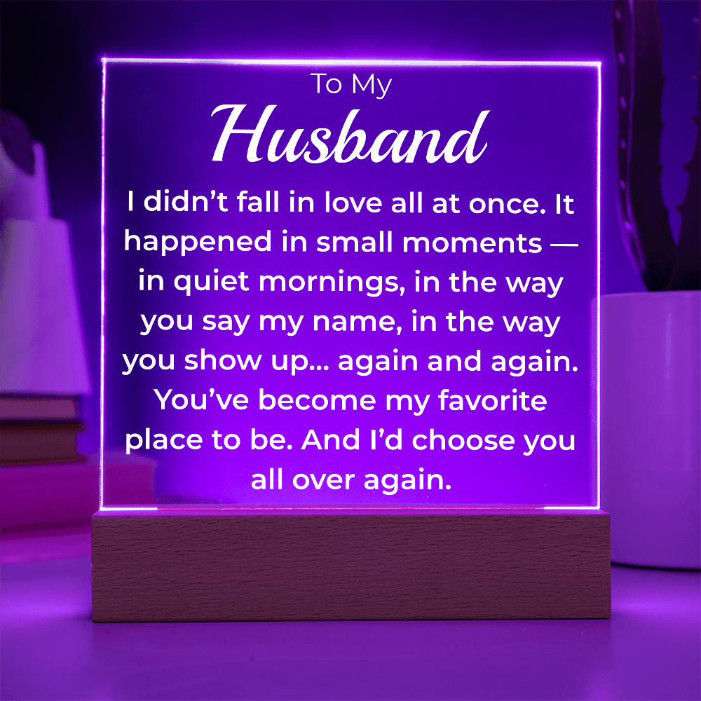 ShineOn Fulfillment Jewelry To My Husband – I'd Choose You All Over Again | LED Acrylic Plaque - GHR1138
