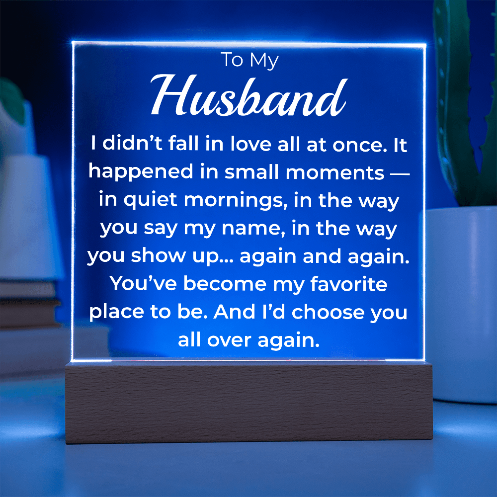 ShineOn Fulfillment Jewelry To My Husband – I'd Choose You All Over Again | LED Acrylic Plaque - GHR1138
