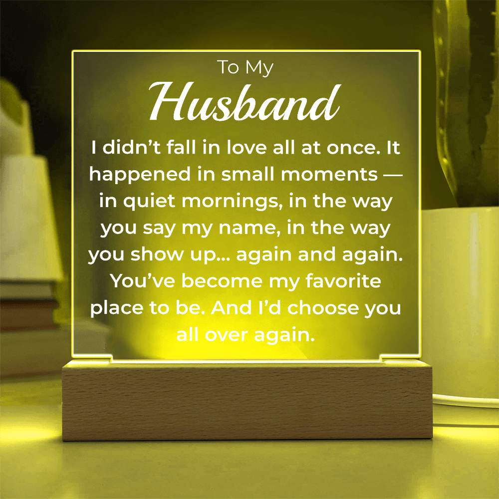 ShineOn Fulfillment Jewelry To My Husband – I'd Choose You All Over Again | LED Acrylic Plaque - GHR1138