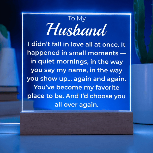 ShineOn Fulfillment Jewelry To My Husband – I'd Choose You All Over Again | LED Acrylic Plaque - GHR1138